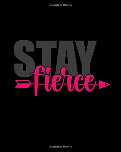 Stay Fierce: Self Care Journal For Women Health & Wellness Planner With Mood Tracker Gratitude Journaling Affirmation Pages & Positive Think
