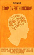 Stop ??verthinking: How to b?æ?øt ??v?ærth¥?nk¥?ng through ¥?¥?m¥?l?æ ¥?t?æ¥?¥?. The ultimate guide to boost your self-esteem - awakening your posit