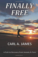 FINALLY FREE: A Path to Recovery from Anxiety & Panic