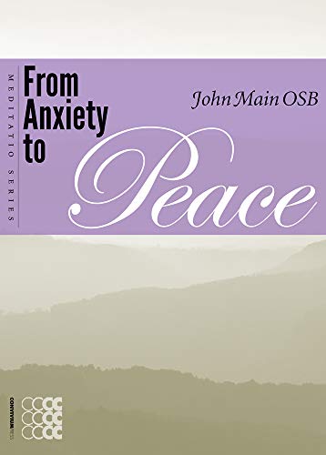 From Anxiety to Peace (Meditatio)