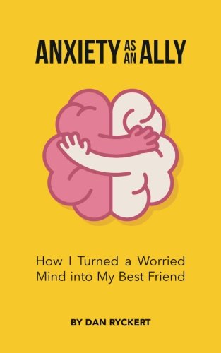 Anxiety as an Ally: How I Turned a Worried Mind into My Best Friend