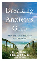 Breaking Anxiety&rsquo;s Grip