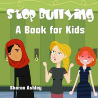 Stop Bullying: A Book for Kids (Stand-up for Yourself)