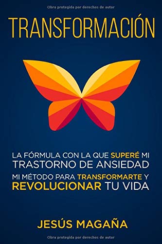 Transformaci&oacute;n: &iquest;Estr&eacute;s. ansiedad o depresi&oacute;n? Un m&eacute;todo para revolucionar tu vida (Spanish Edition)