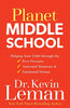 Planet Middle School: Helping Your Child through the Peer Pressure. Awkward Moments &amp; Emotional Drama