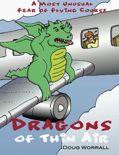 Dragons of Thin Air: A Most Unusual Fear of Flying Course