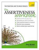 The Assertiveness Workbook: A Teach Yourself Guide