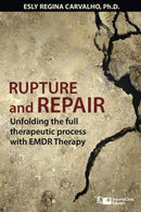 Rupture and Repair: A Therapeutic Process with EMDR Therapy (Clinical Strategies in Psychotherapy)