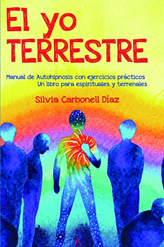 El yo terrestre (Spanish Edition)