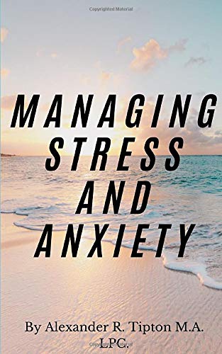 Managing Stress and Anxiety