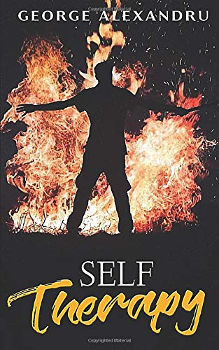 Self-Therapy: Free yourself from anxiety and depression. heal post-traumatic stress disorder and emotional trauma. deconstruct your Ego