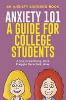 Anxiety 101: A Guide for College Students