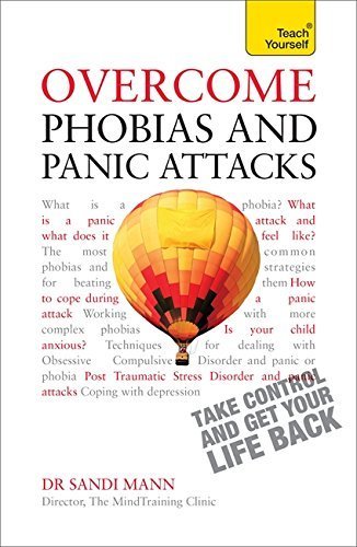 Overcome Phobias and Panic Attacks (Teach Yourself) by Sandi Mann (2013-03-29)
