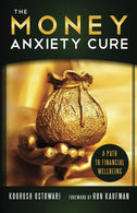The Money Anxiety Cure: A Path to Financial Wellbeing