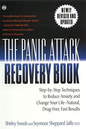 The Panic Attack Recovery Book: Step-by-Step Techniques to Reduce Anxiety and Change Your Life-Natural. Drug-Free. Fast Results