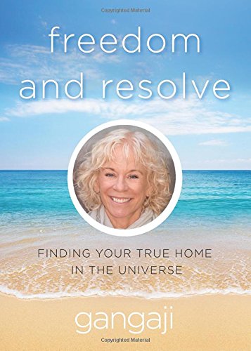 Freedom and Resolve: Finding Your True Home in the Universe