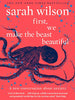 First. We Make the Beast Beautiful: A New Journey Through Anxiety