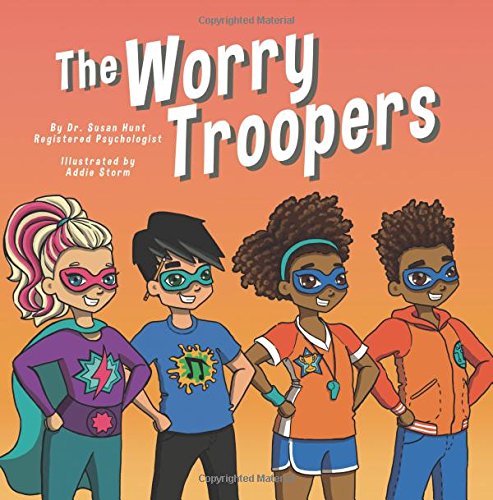 The Worry Troopers (Kids Hero Series) (Volume 1)