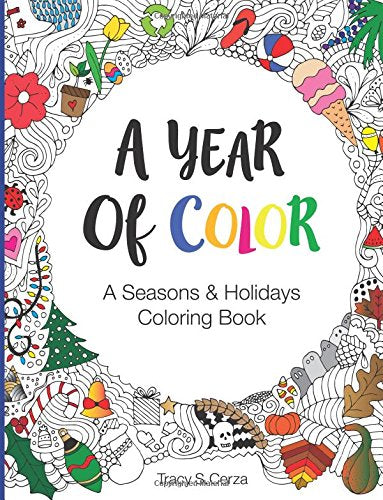 A Year Of Color: A Seasons & Holidays Coloring Book